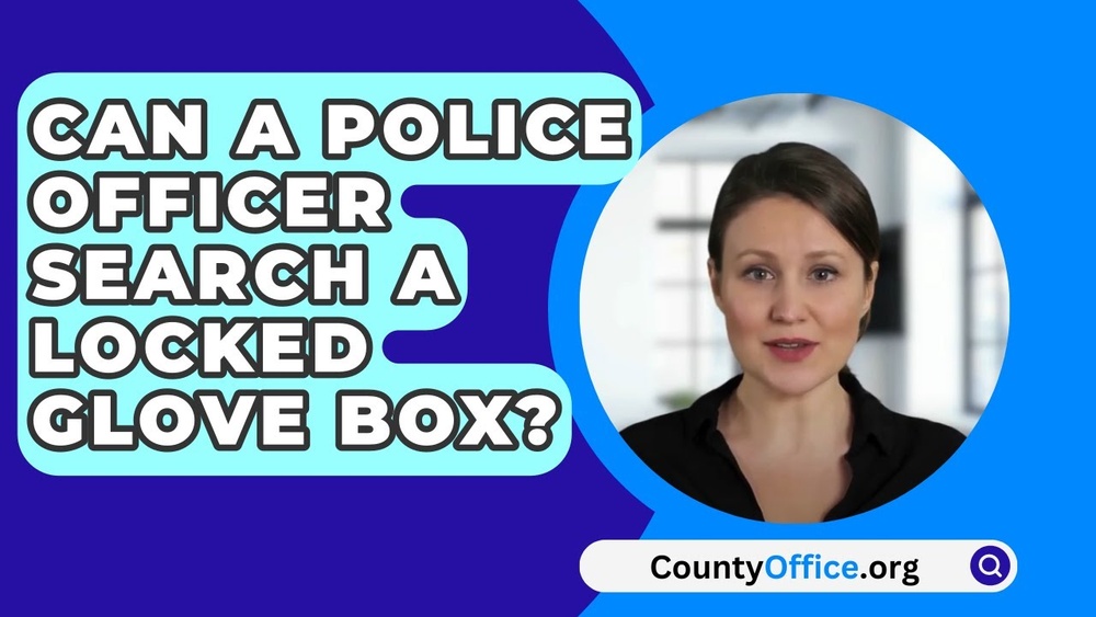 Can an Officer Search a Glove Box