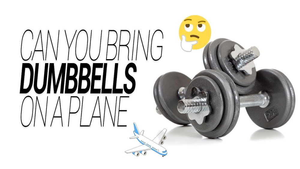 Can I Bring a Dumbbell on a Plane