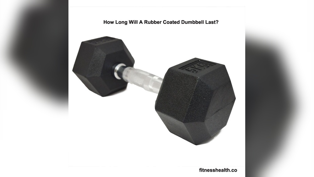 How Long Do Dumbbells Last